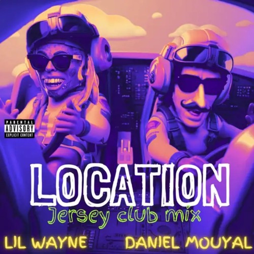 LOCATION (Remix)(Ft. Lil Wayne)