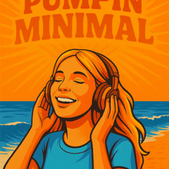 Pumpin - Minimal / Deep Tech House Set - Bro House 24