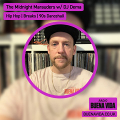 The Midnight Marauders w/ DJ Dema - Radio Buena Vida 11.01.26