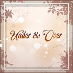 Under & Over Ft. Shelby Parks