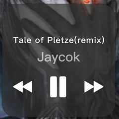 Lost Ark Tale of Pletze Remix - Jaycok