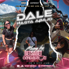 DALE HASTA ABAJO - BETSABET CONEJEROS (GUARACHA 2025)