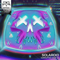 Solaroid - Corrupted Code EP