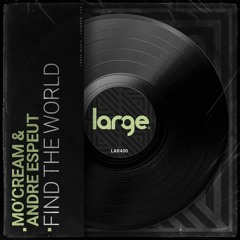 Find The World | Mo'Cream & Andre Espeut