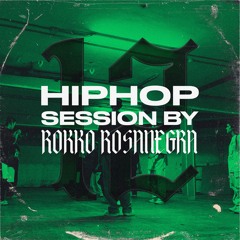HIP HOP SESSION 12 (DJ ROKKO ROSANEGRA)