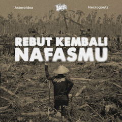 Necroguts, Asteroidea - Rebut kembali nafasmu.wav