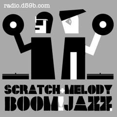RADIO.D59B / BOOM!JAZZ #6 w/ Scratch & Melody