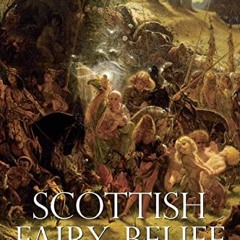 [Read] [KINDLE PDF EBOOK EPUB] Scottish Fairy Belief: A History by  Lizanne Henderson 💖