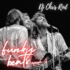 Dj Chris Rod "FUNKY BEATS" - Épisode 2