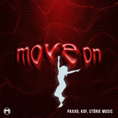 Paxxo, KOF, Störie Music - Move On (Original Mix)