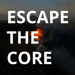 Escape The Core