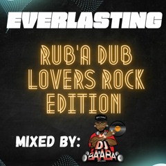 EVERLASTING - RUB A DUB / LOVERS ROCK EDITION