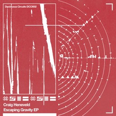Craig Heneveld - Escaping Gravity EP [PREVIEW]