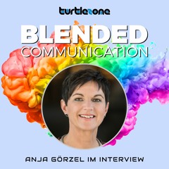 Turtlezone Blended Communication - Anja Görzel im Interview