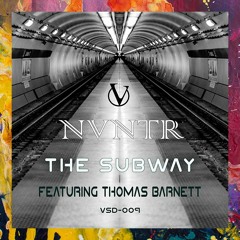PREMIERE: NVNTR featuring Thomas Barnett — The Subway (Ecilo Mix) [Visillusion]