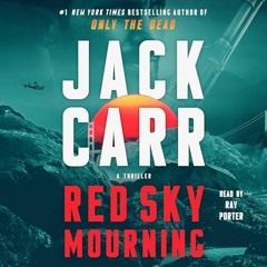 FREE Audiobook 🎧 : Red Sky Mourning (Terminal List, Book 7), By Jack Carr
