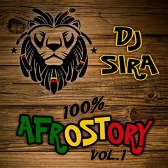 DJ SIRA - 100% AFROSTORY VOL.1