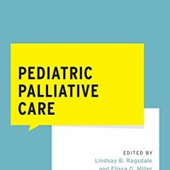 ❤️ Read Pediatric Palliative Care (What Do I Do Now Palliative Care) by  Lindsay B. Ragsdale &
