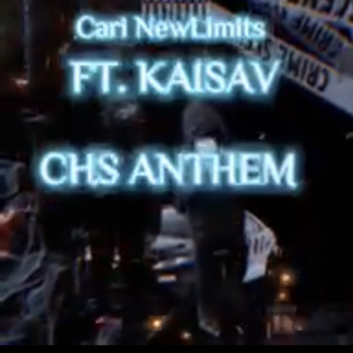 Cari newlimits Ft KaiSav CHS ANTHEM