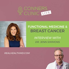 Functional Medicine and Breast Cancer with Dr. Jenn Simmons - #30