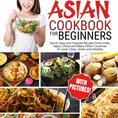 PDF (read online) A PLANT-BASED ASIAN COOKBOOK FOR BEGINNERS: Quick, Easy and In