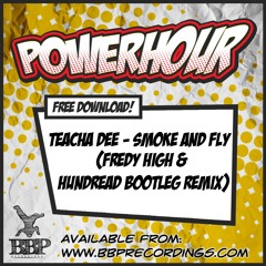 Teacha Dee - Smoke and Fly (Fredy High & Hundread Bootleg Remix)