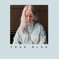 True Blue - Billie Eilish (sped up cover).