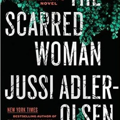 Download❤️eBook✔ The Scarred Woman (A Department Q Novel) Full Audiobook