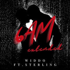 6AM Extended (feat. Sterling)