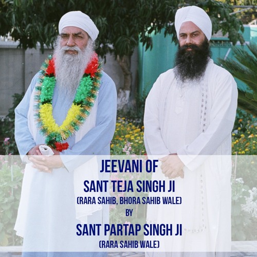 Jeevani of Sant Teja Singh Ji (Rara Sahib Bhora Sahib Wale)