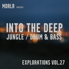 MDRLR - INTO THE DEEP - Explorations 27