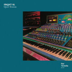 BM140 | FRQNT SL - Quiet Tension [Bar Melodia]