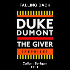 THE GIVER - FALLING BACK (Callum Berigan EDIT)