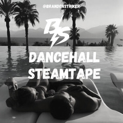 @BRANDONSTRIKER - DANCEHALL STEAMTAPE [XRATED]