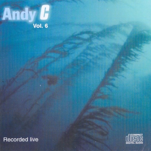 Andy C Volume 6 - CJ287 - Recorded Live 2002