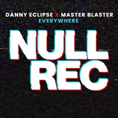 DANNY ECLIPSE X MASTER BLASTER - EVERYWHERE