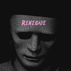 Renegade