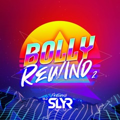 BOLLY REWIND VOL 2 - DJ SLYR | IMPERIAL AV