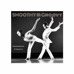 Smoothy & Groovy (12" Vinyl MIx)