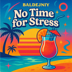 No Time for Stress