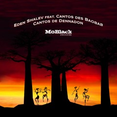 MBR484 - Eden Shalev Feat Cantos Des Baobab - Cantos De Dennadon
