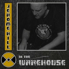 Warehouse Manifesto presents: JEROME HILL In The Warehouse