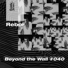 Beyond The Wall #040 Rebor