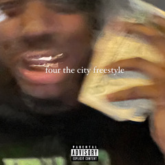 Four The City Freeestyle