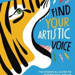 Download Book Find Your Artistic Voice: The Essential Guide to Working Your Creative Magic - Lisa Co
