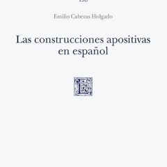 free read✔ Las construcciones apositivas en espa?ol (Cuadernos de lengua espa?ola)