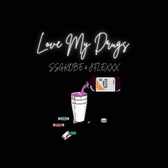 Love My Drugs