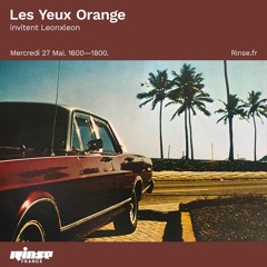 LYO RADIO#07 w/ Leonxleon (Rinse France - May 2020)