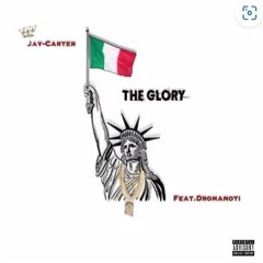 JAY-CARTER MUSIC FEAT.DROMANOTI (THE GLORY)