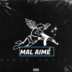 MAL AIMÉ